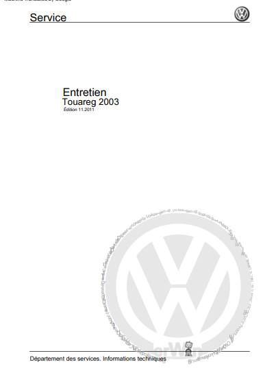 Manuel d'atelier Volkswagen Touareg 2003 2007 en français { {{ Docautomoto }}