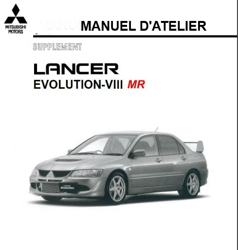 Manuel d'atelier Mitsubishi lancer Evo MR 2004 français AUTHENTIQU'ERE