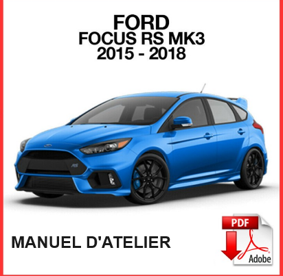 Manuel d'atelier Ford Focus RS Mk3 pdf français { {{ Docautomoto }}