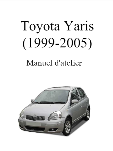 Manuels d'atelier Toyota yaris 1 { {{ Docautomoto }}