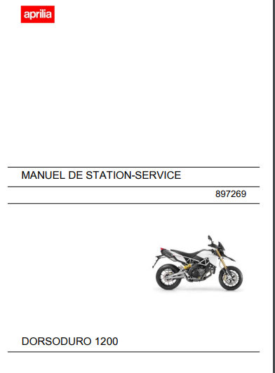 Manuel d'atelier Aprilia 1200 Dorsoduro 2011 français { {{ Docautomoto }}
