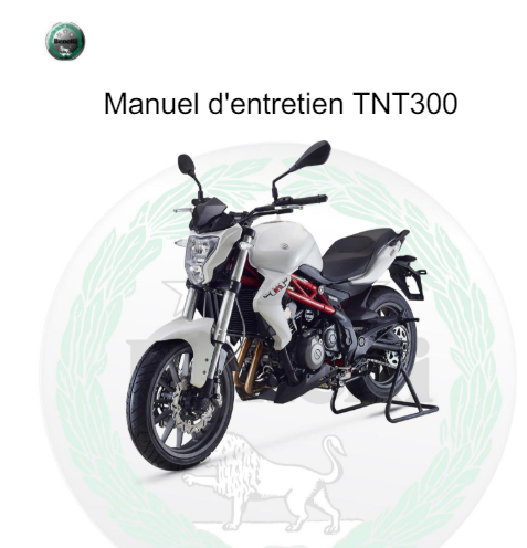 Manuel d'atelier Benelli TNT 300 français { {{ Docautomoto }}