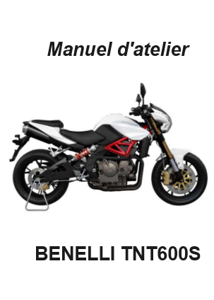 Manuel d'atelier Benelli TNT 600S 2016 français { {{ Docautomoto }}