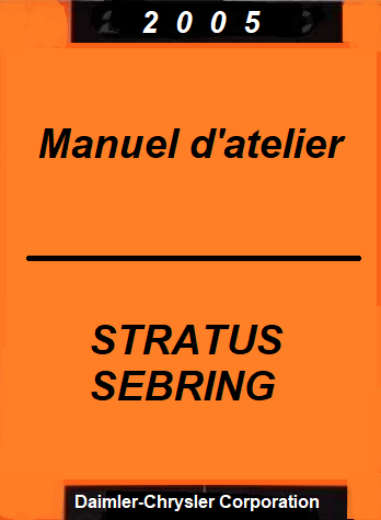 manuel d atelier Chrysler Stratus Sebring 2005 en français { {{ Docautomoto }}