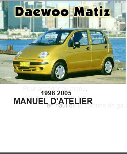 Manuel d'atelier Chevrolet Daewoo Matiz 1998 2005 { {{ Docautomoto }}
