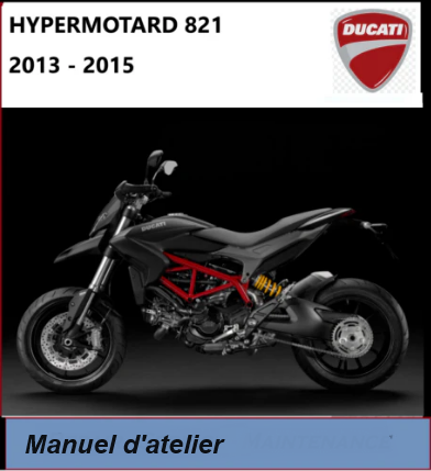 manuel d'atelier Ducati 821 Hypermotard français { {{ Docautomoto }}