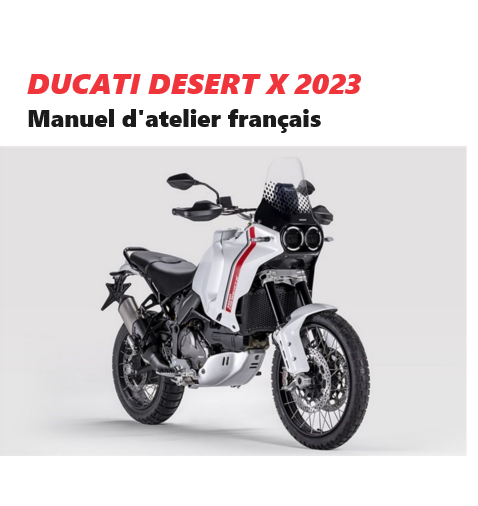 Manuel d'atelier Ducati Desert X 2023 français { {{ Docautomoto }}