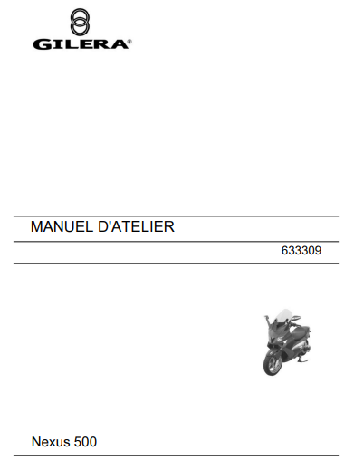 Manuel d'atelier Gilera nexus 500 2005 français { {{ Docautomoto }}