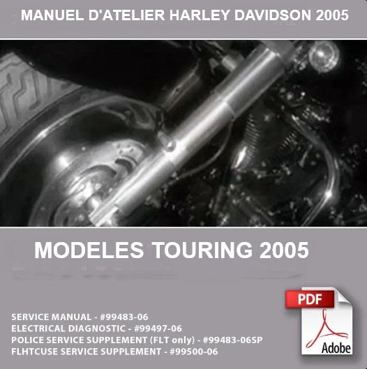 Manuel d'atelier Harley Davidson Touring 2005 français { {{ Docautomoto }}