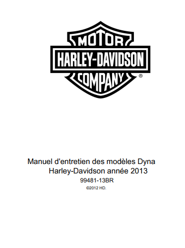 Manuel d'atelier Harley davidson Dyna 2013 français { {{ Docautomoto }}