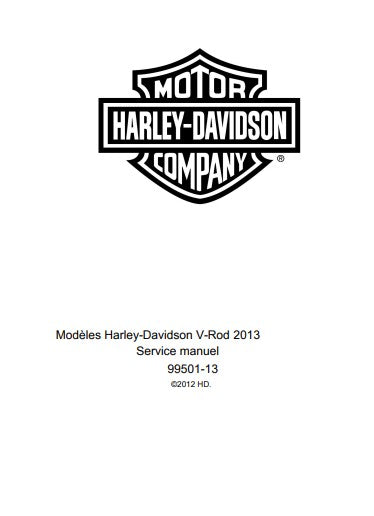 Manuel d'atelier Harley Davidson V-Rod 2013 en français { {{ Docautomoto }}
