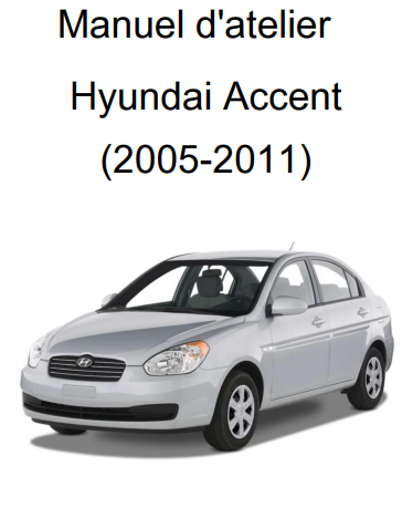 Manuel d'atelier Hyundai Accent 2005 2011 français { {{ Docautomoto }}