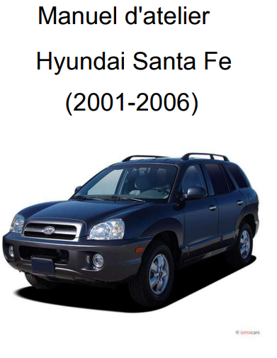 Manuel d'atelier Hyundai Santa Fe crdi 2000 2006 français { {{ Docautomoto }}