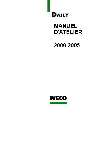Manuel d'atelier Iveco daily 2000 2005 { {{ Docautomoto }}