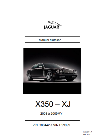 Manuel d'atelier jaguar XJ X350 2003 2009 en français { {{ Docautomoto }}