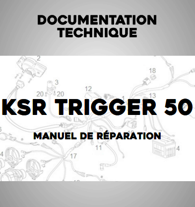 Manuel d'atelier KSR Trigger 50 2015 français { {{ Docautomoto }}