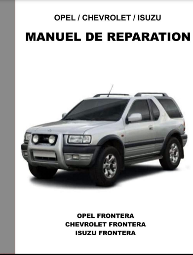 manuels d'atelier Opel Frontera { {{ Docautomoto }}