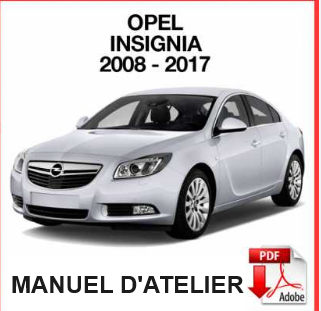 Manuel d'atelier Opel Insignia 2008 2017 français { {{ Docautomoto }}