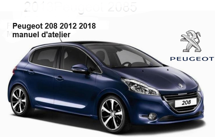 Manuel d'atelier Peugeot 208 2012 2018 { {{ Docautomoto }}