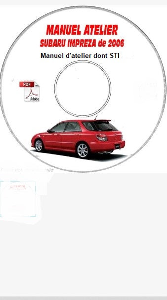 Manuel d'atelier Subaru Impreza dont STI 2006 en français { {{ Docautomoto }}
