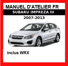 Manuel d'atelier Subaru Impreza 2007 2013 français { {{ Docautomoto }}