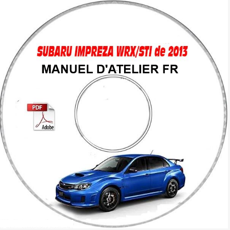 Manuel d'atelier Subaru Impreza WRX STI 2013 français { {{ Docautomoto }}