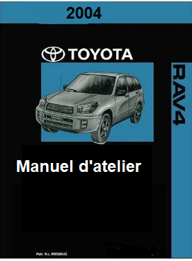 Manuel d'atelier Toyota RAV 4 2003 en français { {{ Docautomoto }}