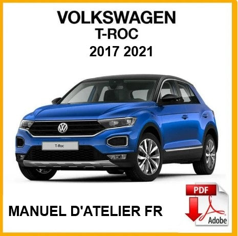 manuel d'atelier Volkswagen T-Roc 2017 2021 français { {{ Docautomoto }}