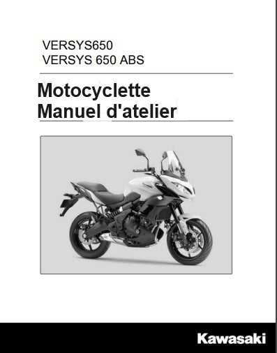Manuel d'atelier Kawasaki Versys 650 2015 français { {{ Docautomoto }}