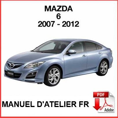 Manuel d'atelier Mazda 6 GH 2007 2012 français { {{ Docautomoto }}