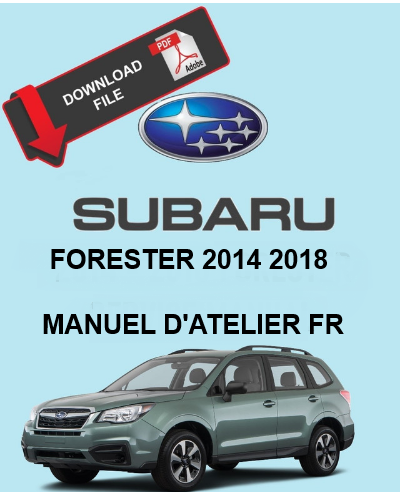 Manuel d'atelier Subaru Forester 2014 français { {{ Docautomoto }}