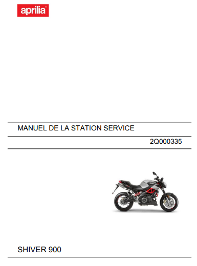 Manuel d'atelier Aprilia 900 Shiver 2017 français { {{ Docautomoto }}