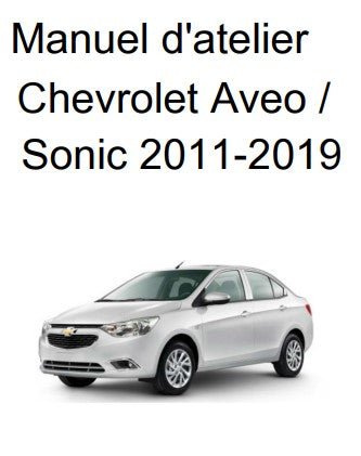 Manuel d'atelier Chevrolet Aveo 2011 2019 français { {{ Docautomoto }}