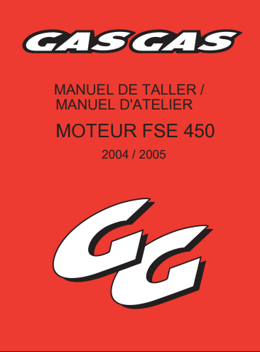 Manuel d'atelier Gas Gas FSE 450 400 2002 2005 en français { {{ Docautomoto }}