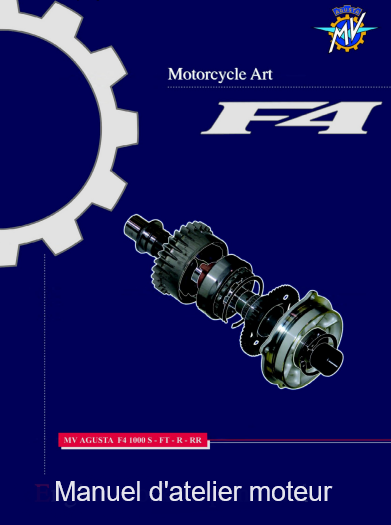 Manuel d'atelier moteur MV Agusta F4 1000 français { {{ Docautomoto }}
