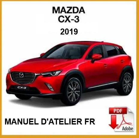Manuel d'atelier Mazda CX3 2019 français { {{ Docautomoto }}