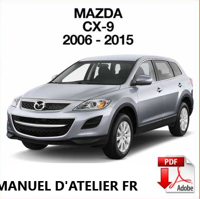 manuel d'atelier Mazda CX9 2006 2015 { {{ Docautomoto }}