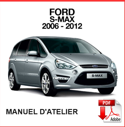 Manuel d'atelier Ford Galaxy S Max 2006 français { {{ Docautomoto }}