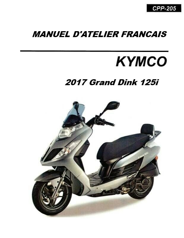 Manuel d'atelier Kymco 125 Grand Dink 2017 français { {{ Docautomoto }}