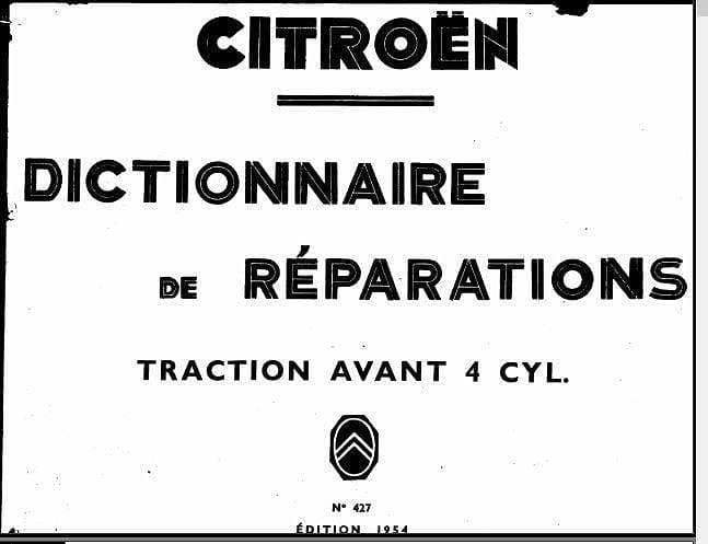 manuels d'atelier Citroën Traction Avant 1934 1955 ( compilation intégrale ) { {{ Docautomoto }}