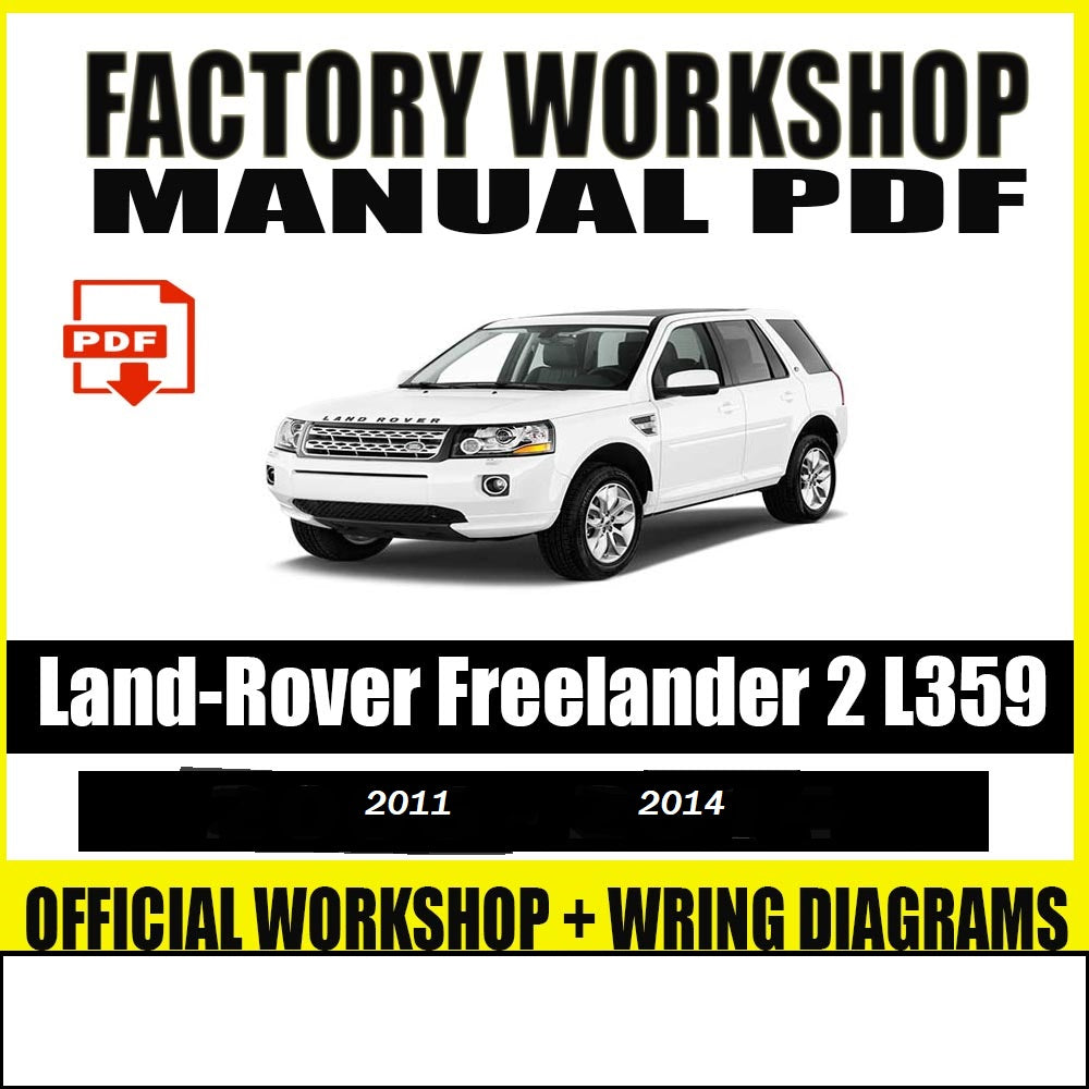 Manuel de réparation Land Rover Freelander 2 L359 2011 2014 { {{ Docautomoto }}