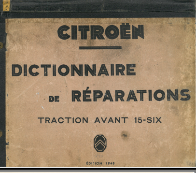 manuels d'atelier Citroën Traction Avant 1934 1955 ( compilation intégrale ) { {{ Docautomoto }}