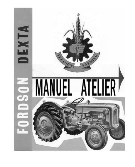Manuel d'atelier tracteur Fordson Dexta { {{ Docautomoto }}
