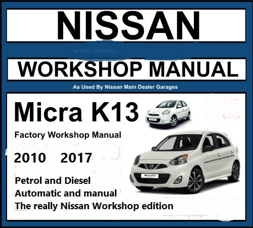 Manuel de réparation Nissan Micra K 13 2010 2017 { {{ Docautomoto }}