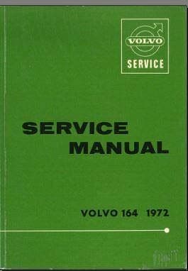 manuels d'atelier Volvo 164 de 1969 à 1975 { {{ Docautomoto }}