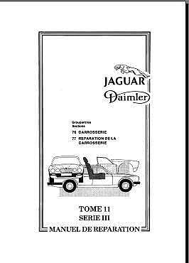 Manuel d'atelier et de réparation Jaguar Xj6 série 3 6cylindres et V12 en français { {{ Docautomoto }}