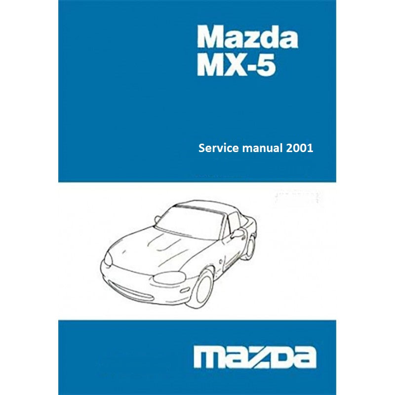 manuel d'atelier Mazda MX 5 1999 2001 { {{ Docautomoto }}