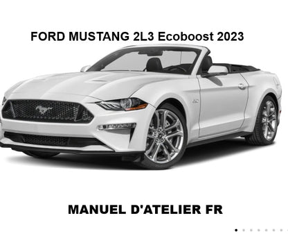 Manuel d'atelier Ford Mustang 2L3 ecoboost cabriolet 2023 français Docautomoto