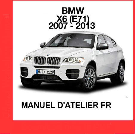 Manuel d'atelier BMW X6 E71 2007 français { {{ Docautomoto }}