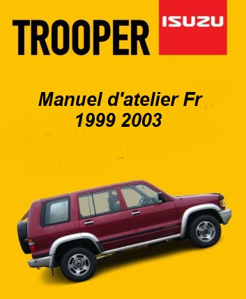 manuel d'atelier Isuzu Trooper 1999 2003 français { {{ Docautomoto }}